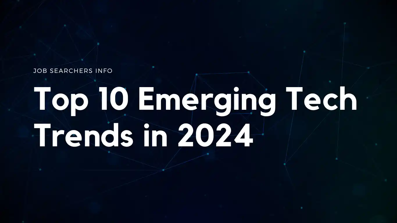 Top 10 Emerging Tech Trends in 2024 Top 10 Emerging Tech Trends in 2024